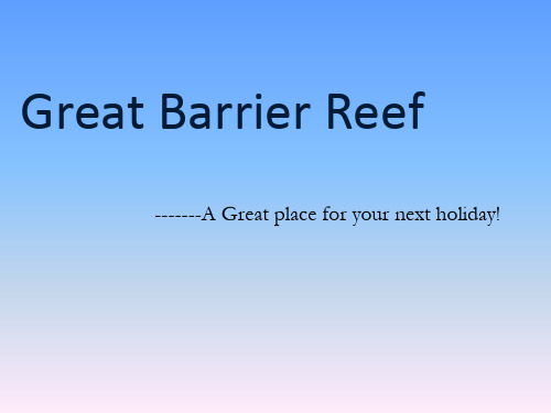 great barrier reef大堡礁英文版PPT介绍