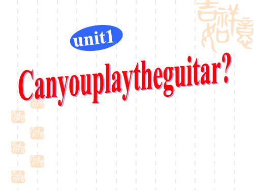 人教PEP版初中七年级英语下册 《Can you play the guitar_》PPT课件6 