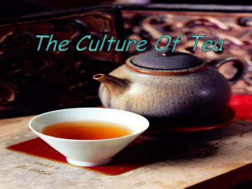 The Culture  Of Tea[第一组】