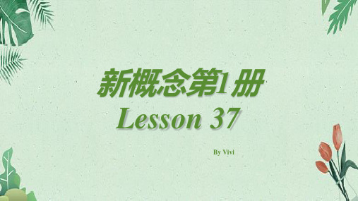 Lesson37(课件)新概念英语第一册