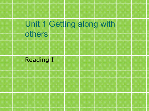 牛津译林版高中英语必修五《Unit 1 Getting along with others》Reading 课件 2