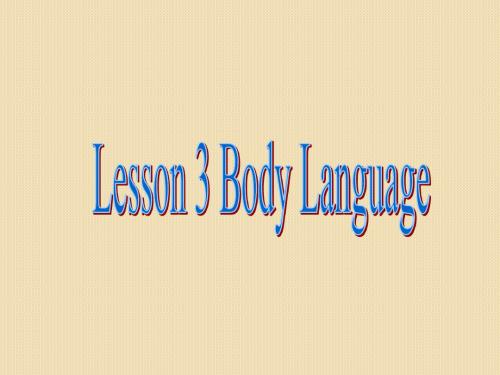 英语：选修7-unit19-language-lesson3-body-language课件1(北师大版)