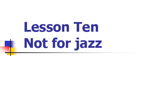 新概念2 Lesson 10  Not for jazz