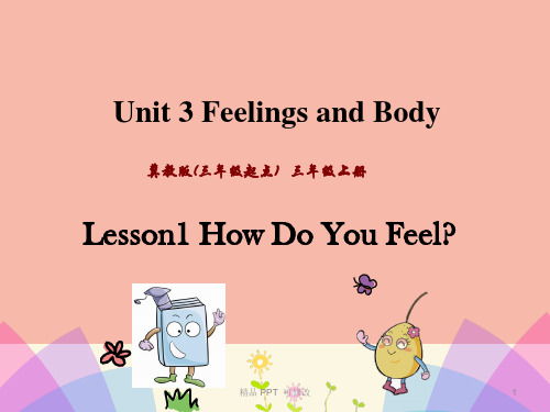 冀教版三年级英语上册Unit3FeelingsandBodyLesson1HowDoYouFeel课件 