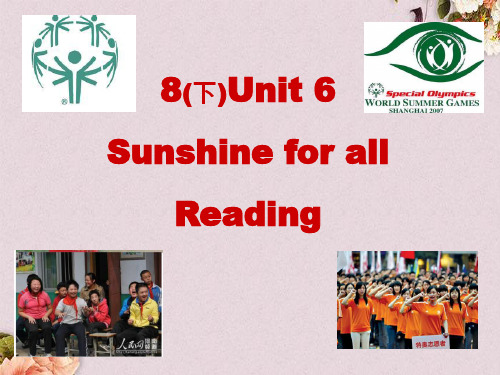 【优课】江苏省盐城市大丰市万盈第二中学八年级英语下册 Unit 6 Sunshine for all Reading 3课件