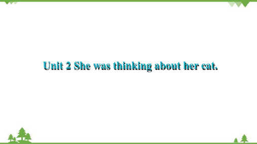 Module 7 Unit 2 She was thinking about her c