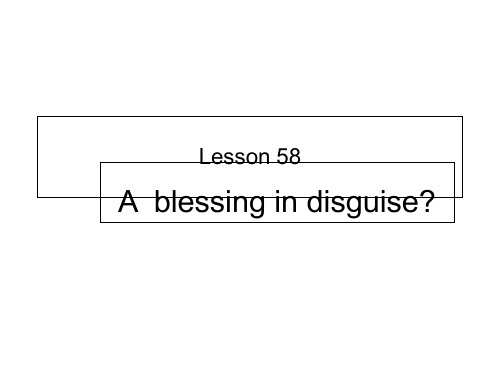 新概念第二册第Lesson 58 A-blessing-in-disguise