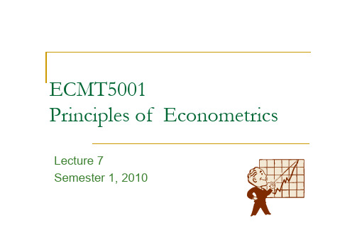 悉尼大学计量经济学原理课件lec7ECMT5001sem12010