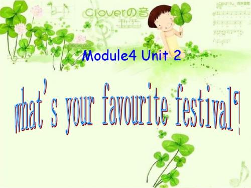 外研版小学六年级上册英语Module 5《What’s your favourite festival？》PPT课件