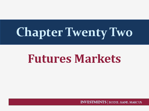 投资学 原书第11版 Ch22 Futures Markets