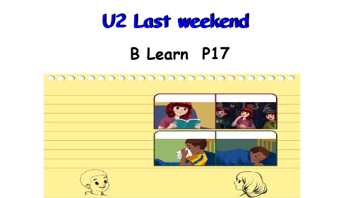 PEP英语六年级下册unit 2 Last weekend B Let's learn教学课件