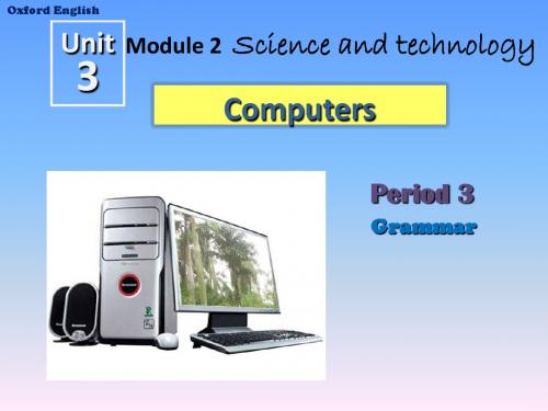 2015-2016学年牛津深圳八年级英语上册课件《Unit 3 Computers Grammar》.ppt