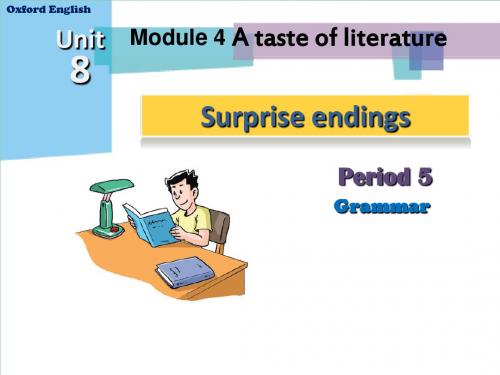 九年级英语上册 Module 4 Unit 8 Surprise endings Period 5课件 (新版)牛津深圳版