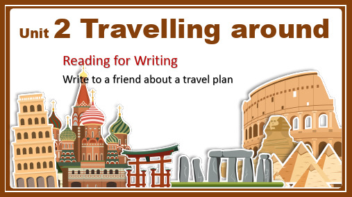 Unit 2 Travel around Reading for Writing课件