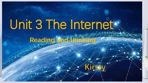 Unit+3+The+Internet+Reading+and+Thinking+课文结构+语言点