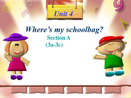 七年级英语上册 Unit 4 Where’s my schoolbag Section A(3a-3