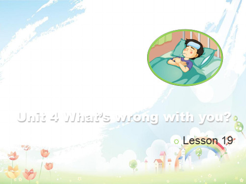 最新人教(精通)版小学五年级英语下册Unit4 What’s wrong with you？Lesson19_及全册课件