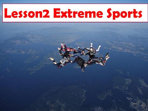 unit8lesson2《Extremesports》课件(38张ppt)(北师大版必修3)