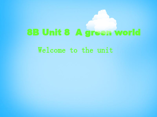 牛津译林版八年级英语下册 Unit 8 A green world课件 3