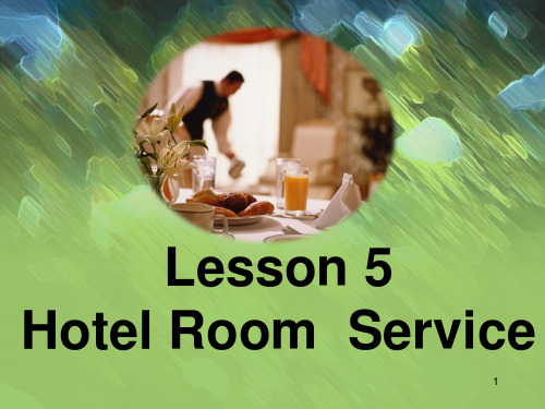 英语教学课件Lesson-5-Hotel--Room-Service