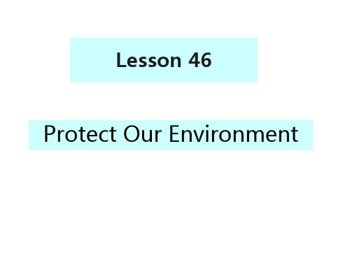 冀教版八年级下lesson 46protect our environment