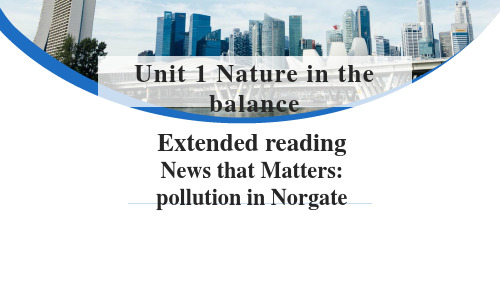 Unit1NatureinthebalanceExtendedReading课件高中英语牛津译林版(