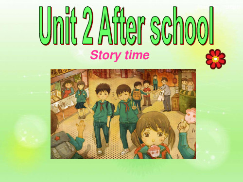 四年级下英语公开课课件-Unit2 After school(第1课时) |译林版(三起) (共39张PPT)