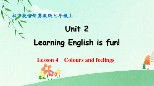 Unit 2 Lesson 4 Colours and feelings 同步课件 七年级上册