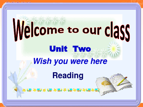 2015-2016学年高一牛津译林版英语必修二教学课件：Unit 2 Wish you were h