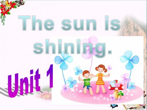 六年级英语下册Module3Unit1《Thesunisshining》 优秀课件5(新版)外研版(三起)