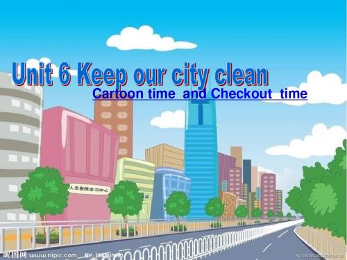 六年级上册英语课件-Unit 6《Keep our city clean》精品课件七