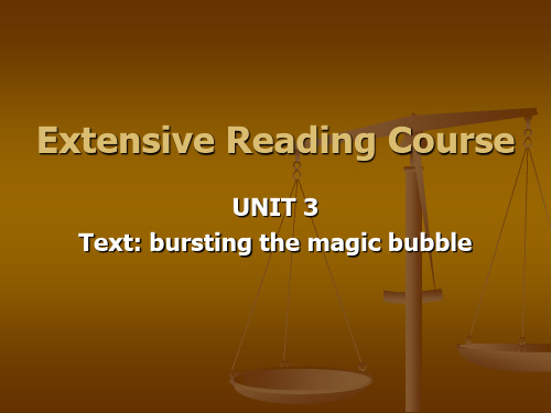 UNIT_3_bursting_the_magic_bubble课文讲解