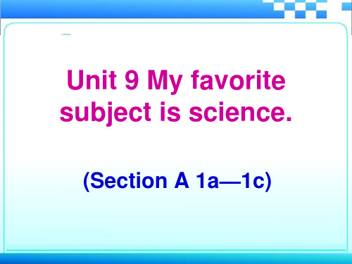 Unit9SectionA(1a--1c)课件人教版英语七年级上册