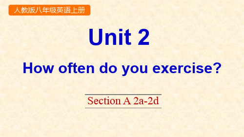 人教版八年级上册英语《Unit 2 Section A 2a-2d》优质PPT课件