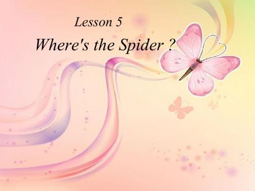 四年级上册英语lesson 5 where's the spider？ 