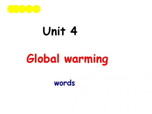 Unit 4 Global warming words 词汇教学