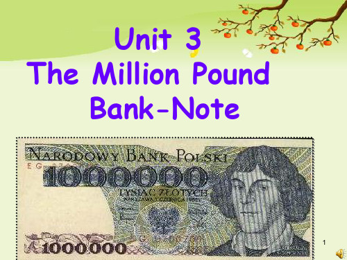 Unit-3-The-Million-Pound-Bank-Note课件终极版