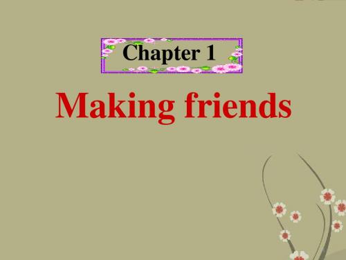 广东省深圳市七年级英语上册《Chapter1 Making friends Reading》课件 牛津版