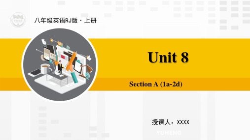 RJ人教版八年级英语上册教学课件1 Unit8 Section A (1a-2d)