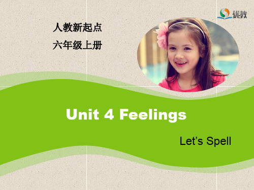 人教版(新起点)英语六年级上册unit 4《feelings》(let’s spell)课件