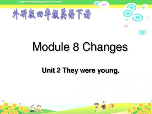 外研版小学四年级英语下册Module-5《Unit2 They were young》PPT教学课件 (14)