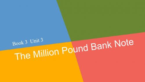 步步高·2016高考英语(人教版)大一轮课件：Book 3 Unit 3 The Million Pound Bank Note