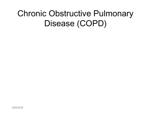 【COPD英文精品课件】Chronic Obstructive Pulmonary Disease (COPD)