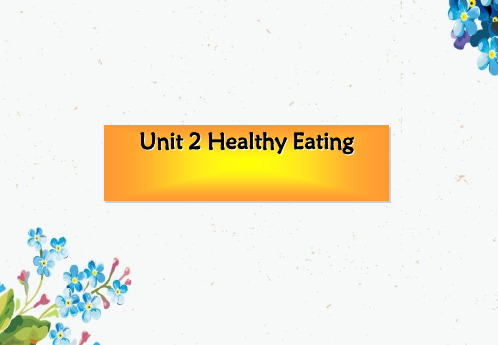 高中英语必修三教学课件Unit 2 Healthy eating―人教课标版2ppt版本