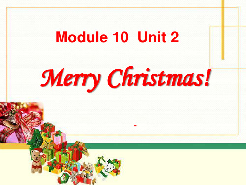 外研版(三起)四上Module 10《Unit 2 Merry Christmas》ppt-课件2