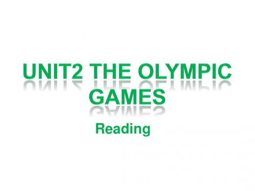 人教版高中英语必修二：Unit 2 The Olympic Games  reding