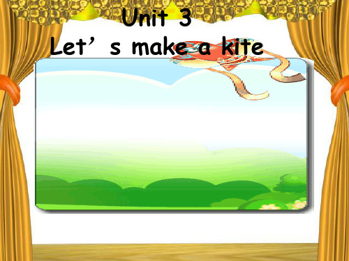 五年级英语下册Unit3《Let’smakeakite》 优秀课件4(新版)湘少版