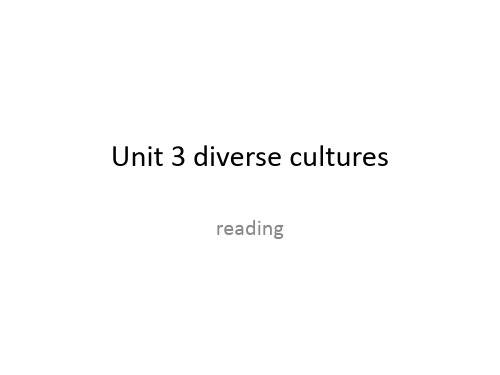 高中英语新人教版必修第三册Unit3diverseculturesreading课件