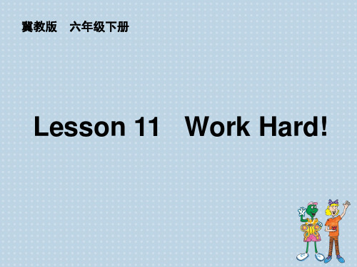 新冀教版六年级英语下册《Unit 2 Good Health to You.  Lesson 11 Work Hard.》课件_10