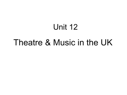 Unit 12 theater & music in the UK